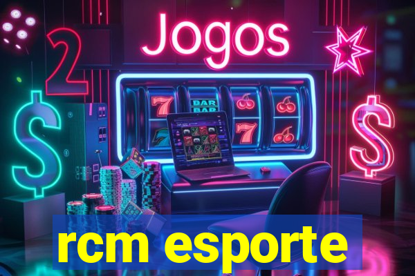 rcm esporte